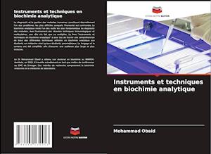 Instruments et techniques en biochimie analytique