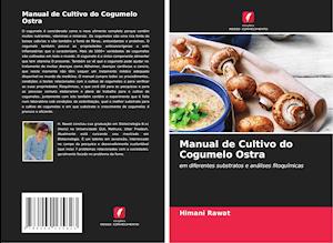 Manual de Cultivo do Cogumelo Ostra