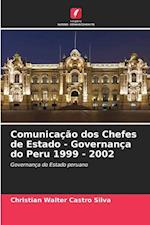 Comunicação dos Chefes de Estado - Governança do Peru 1999 - 2002