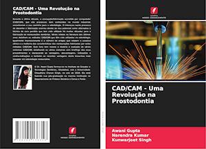 CAD/CAM - Uma Revolução na Prostodontia