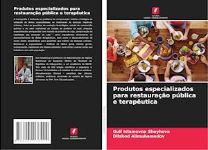 Produtos especializados para restauração pública e terapêutica