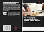 The pedagogical management of the primary school teacher