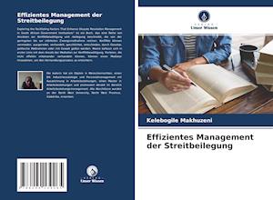 Effizientes Management der Streitbeilegung