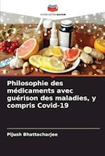 Philosophie des médicaments avec guérison des maladies, y compris Covid-19