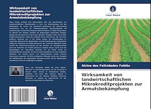 Wirksamkeit von landwirtschaftlichen Mikrokreditprojekten zur Armutsbekämpfung