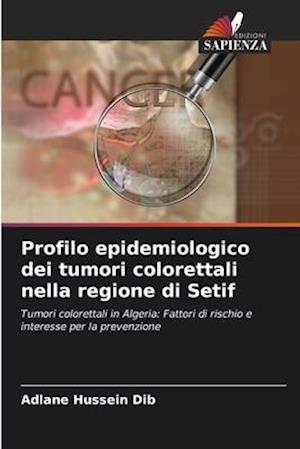 Profilo epidemiologico dei tumori colorettali nella regione di Setif