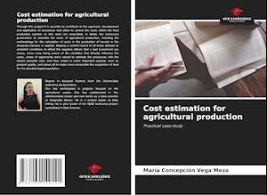 Cost estimation for agricultural production