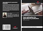 Cost estimation for agricultural production 