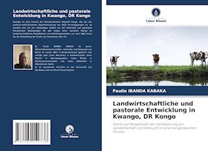 Landwirtschaftliche und pastorale Entwicklung in Kwango, DR Kongo