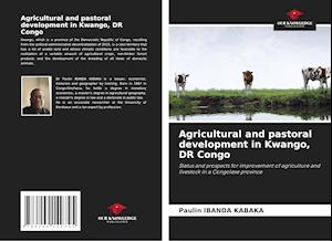 Agricultural and pastoral development in Kwango, DR Congo