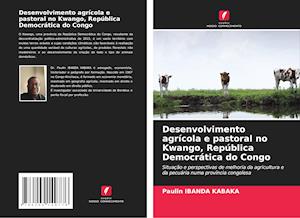 Desenvolvimento agrícola e pastoral no Kwango, República Democrática do Congo