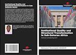 Institutional Quality and Structural Transformation in Sub-Saharan Africa