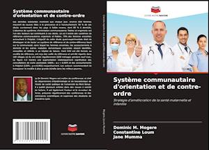 Système communautaire d'orientation et de contre-ordre