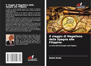 Il viaggio di Magellano dalla Spagna alle Filippine