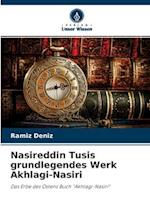 Nasireddin Tusis grundlegendes Werk Akhlagi-Nasiri