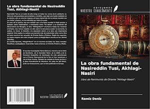 La obra fundamental de Nasireddin Tusi, Akhlagi-Nasiri