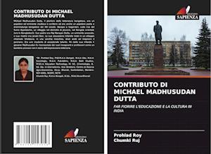 CONTRIBUTO DI MICHAEL MADHUSUDAN DUTTA