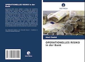 OPERATIONELLES RISIKO in der Bank