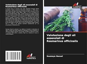 Valutazione degli oli essenziali di Rosmarinus officinalis