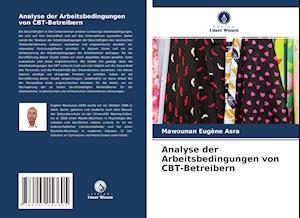 Analyse der Arbeitsbedingungen von CBT-Betreibern