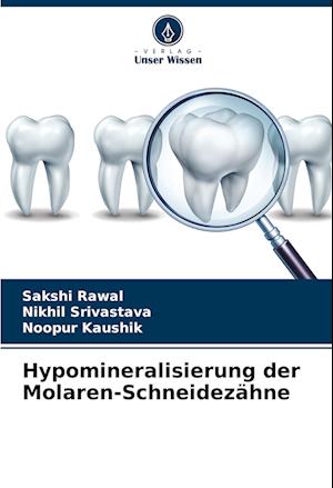 Hypomineralisierung der Molaren-Schneidezähne