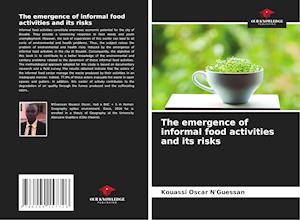 The emergence of informal food activities and its risks