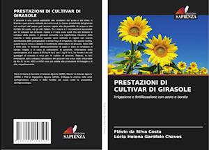 PRESTAZIONI DI CULTIVAR DI GIRASOLE