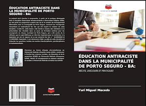 ÉDUCATION ANTIRACISTE DANS LA MUNICIPALITÉ DE PORTO SEGURO - BA: