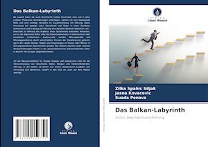 Das Balkan-Labyrinth