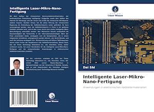 Intelligente Laser-Mikro-Nano-Fertigung