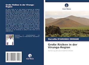 Große Risiken in der Virunga-Region