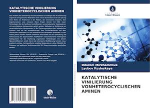 KATALYTISCHE VINILIERUNG VONHETEROCYCLISCHEN AMINEN