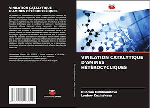 VINILATION CATALYTIQUE D'AMINES HÉTÉROCYCLIQUES