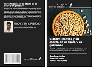 Biofertilizantes y su efecto en el suelo y el garbanzo