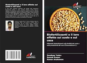 Biofertilizzanti e il loro effetto sul suolo e sul cece