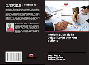 Modélisation de la volatilité du prix des actions