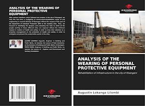 ANALYSIS OF THE WEARING OF PERSONAL PROTECTIVE EQUIPMENT