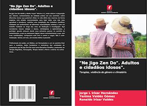 "Ne Jigo Zen Do". Adultos e cidadãos idosos".