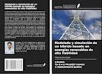 Modelado y simulación de un híbrido basado en energías renovables de alta fiabilidad