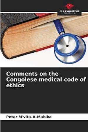 Comments on the Congolese medical code of ethics