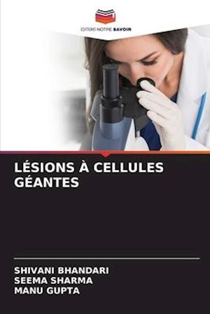 LÉSIONS À CELLULES GÉANTES