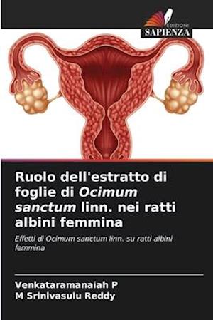 Ruolo dell'estratto di foglie di Ocimum sanctum linn. nei ratti albini femmina