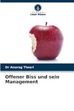 Offener Biss und sein Management