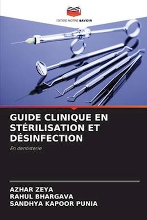 GUIDE CLINIQUE EN STÉRILISATION ET DÉSINFECTION