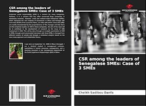 CSR among the leaders of Senegalese SMEs: Case of 3 SMEs