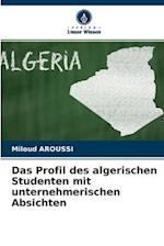 Das Profil des algerischen Studenten mit unternehmerischen Absichten