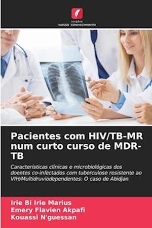 Pacientes com HIV/TB-MR num curto curso de MDR-TB