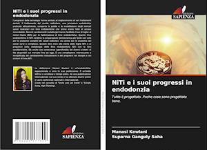 NiTi e i suoi progressi in endodonzia