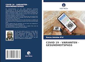 COVID 19 - VARIANTEN - GESUNDHEITSPASS