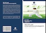 TAI CHI und Unternehmensstrategie(II)